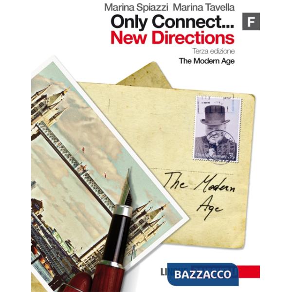 ONLY CONNECT... NEW DIRECTIONS. VOL. F: THE MODERN AGE