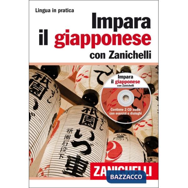 IMPARA IL GIAPPONESE CON ZANICHELLI VOL. CON 2 CD