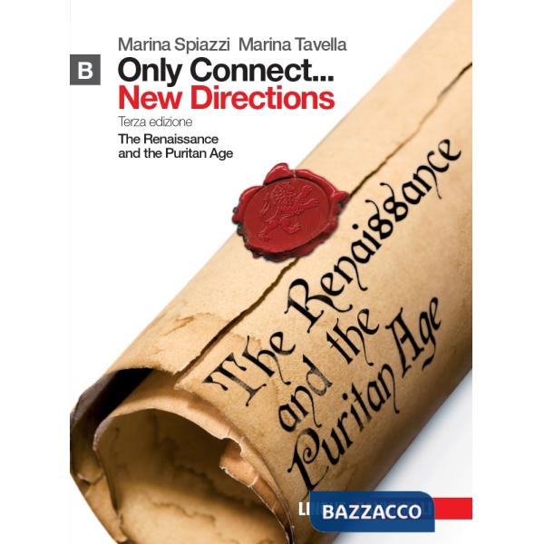 ONLY CONNECT... NEW DIRECTIONS. PER LE SCUOLE SUPERIORI. CON ESPANSION