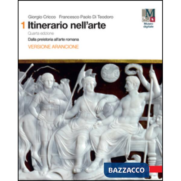 ITINERARIO NELL'ARTE CON ITINERARI NELLA CITTA. EDIZ. ARANCIONE VOL. 1