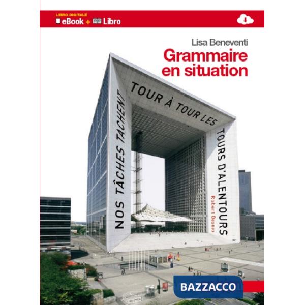 GRAMMAIRE EN SITUATION. EBOOK VOLUME UNICO