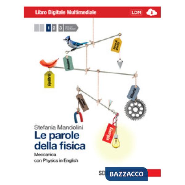PAROLE DELLA FISICA. CON PHYSICS IN ENGLISH. CON INTERACTIVE E-BOOK