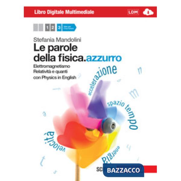 PAROLE DELLA FISICA. AZZURRO. CON PHYSICS IN ENGLISH. CON INTERACTIVE