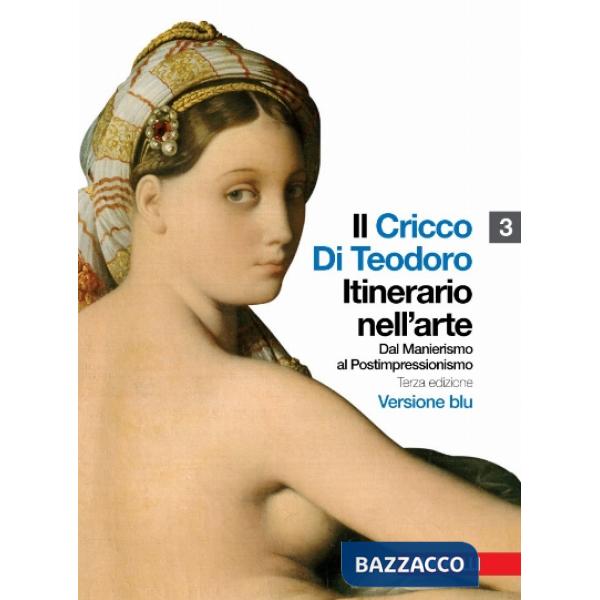 CRICCO DI TEODORO. ITINERARIO NELL'ARTE. EDIZ. BLU 3