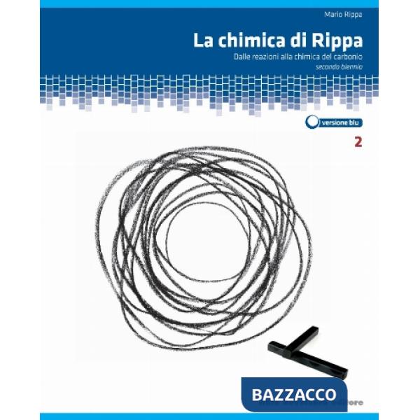LA CHIMICA DI RIPPA VOL. 2 EDIZ. BLU