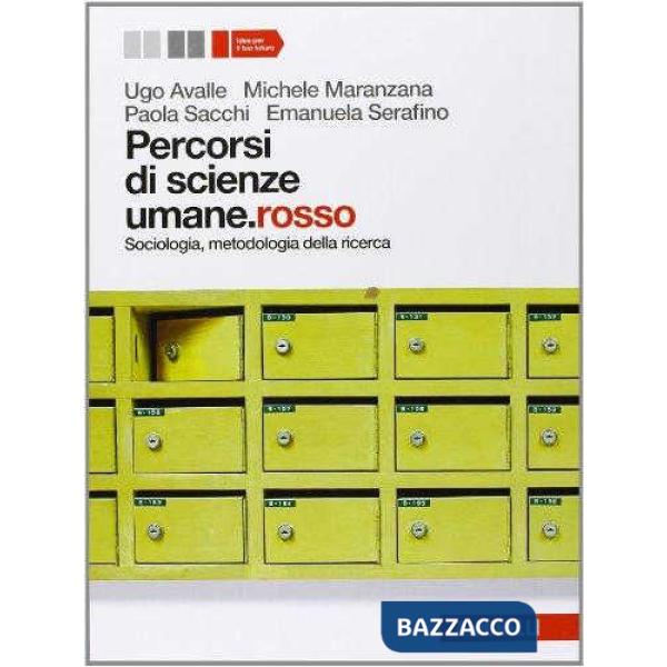 PERCORSI DI SCIENZE UMANE.ROSSO. PER LE SCUOLE SUPERIORI. CON ESPANSIO