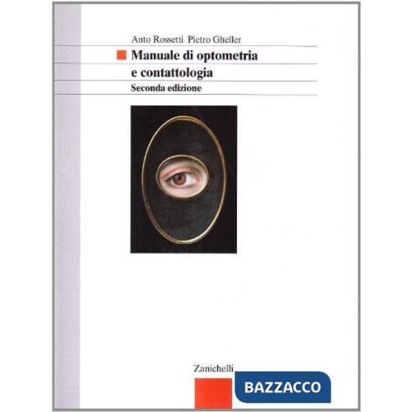 MANUALE DI OPTOMETRIA E CONTATTOLOGIA. PER GLI IST. PROFESSIONALI