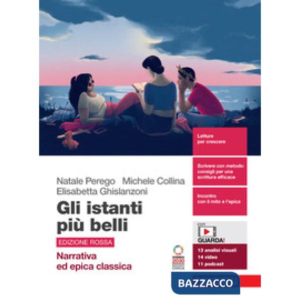 GLI ISTANTI PIU' BELLI ED.ROSSA NARRATIVA ED EPICA CLASSICA