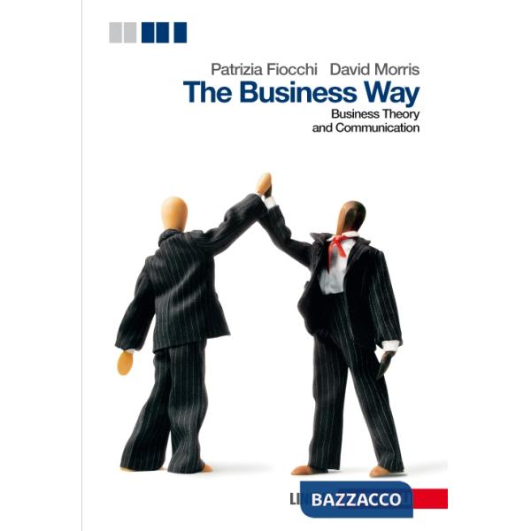 BUSINESS WAY. BUSINNESS THEORY AND COMMUNICATION
