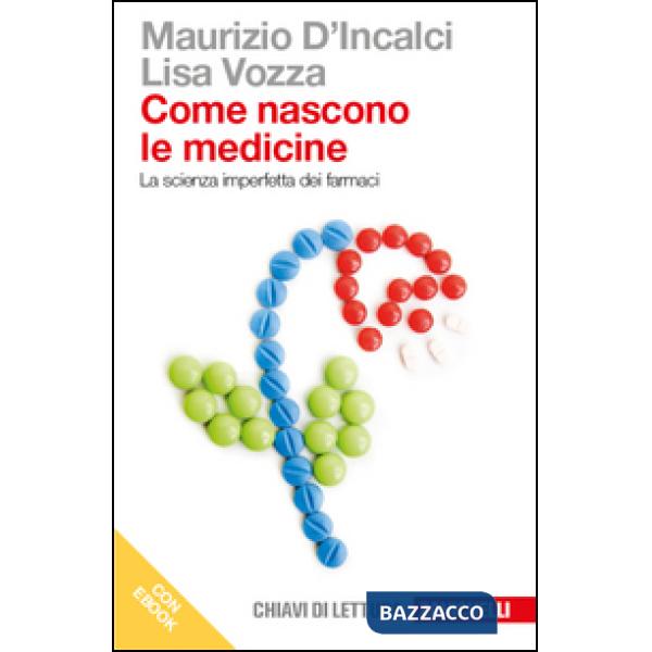 COME NASCONO LE MEDICINE + EBOOK