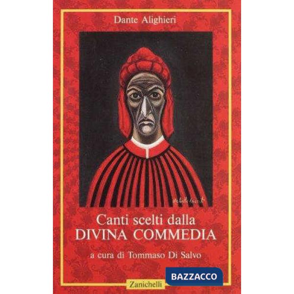 CANTI SCELTI DALLA DIVINA COMMEDIA. PER LE SCUOLE SUPERIORI