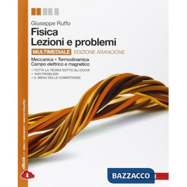 FISICA. LEZIONI E PROBLEMI V. U. MECCANICA TERMODI