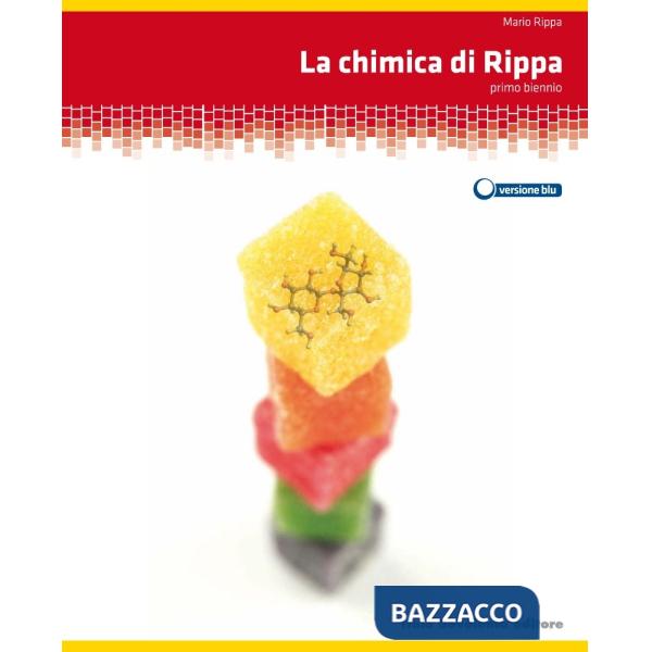 LA CHIMICA DI RIPPA V. U. EDIZ. BLU PER IL PRIMO B