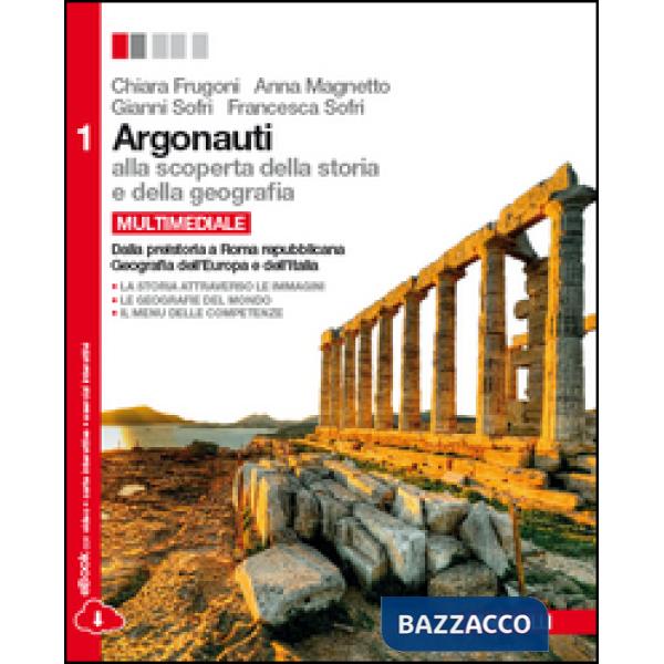 ARGONAUTI. ALLA SCOPERTA DELLA STORIA E DELLA GEOGRAFIA 1