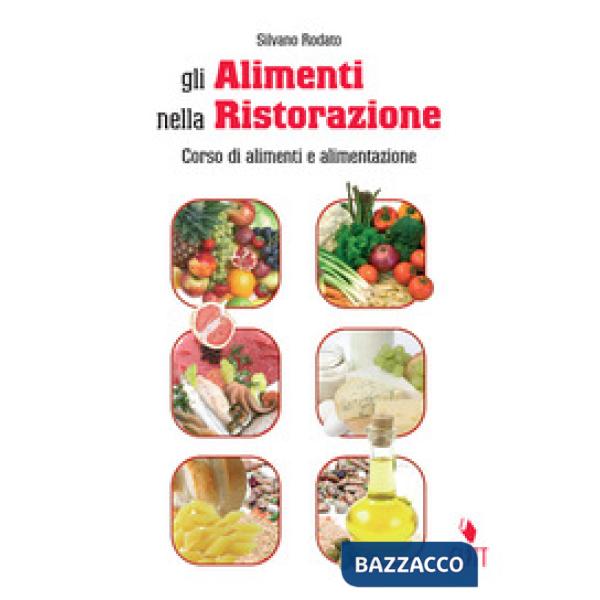 GLI ALIMENTI NELLA RISTORAZIONE CONF. V. U. + QUAD