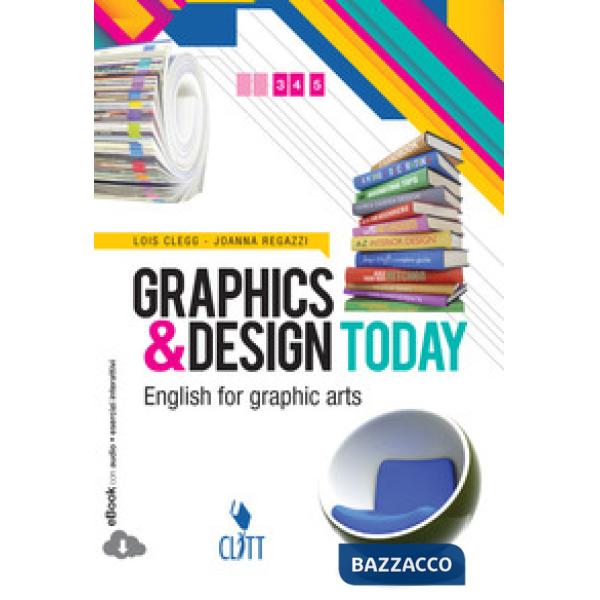 GRAPHICS & DESIGN TODAY. ENGLISH FOR GRAPHIC ARTS