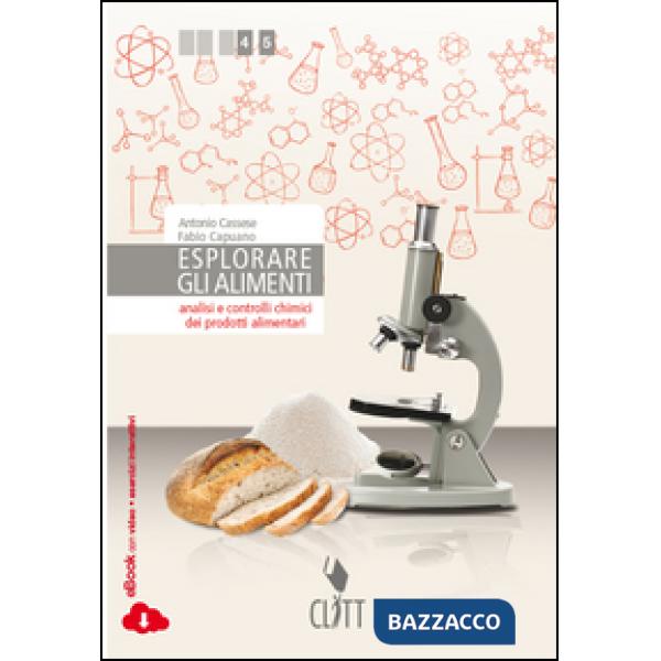 ESPLORIAMO GLI ALIMENTI. PER LE SCUOLE SUPERIORI. CON E-BOOK