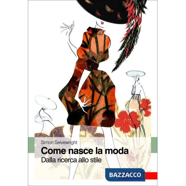 COME NASCE LA MODA