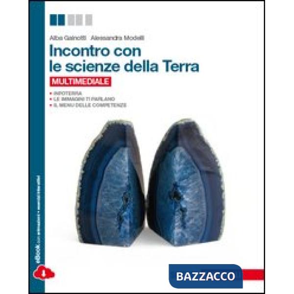 INCONTRO CON LE SCIENZE DELLA TERRA. PER LE SCUOLE SUPERIORI. CON ESPA