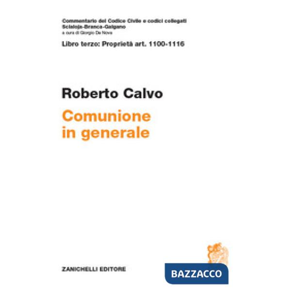 LIBRO TERZO: PROPRIETA ART. 1100-1116. COMUNIONE I