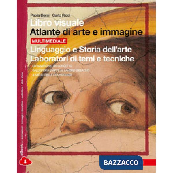 LIBRO VISUALE ATLANTE DI ARTE E IMMAGINE. LINGUAGGIO E STORIA DELL'ART