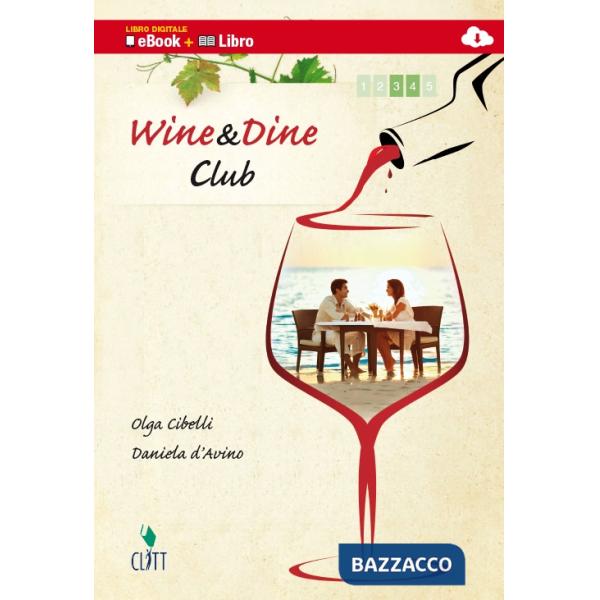 WINE&DINE CLUB VOL. PER IL 2 BIENNIO LIBRO DIGITAL