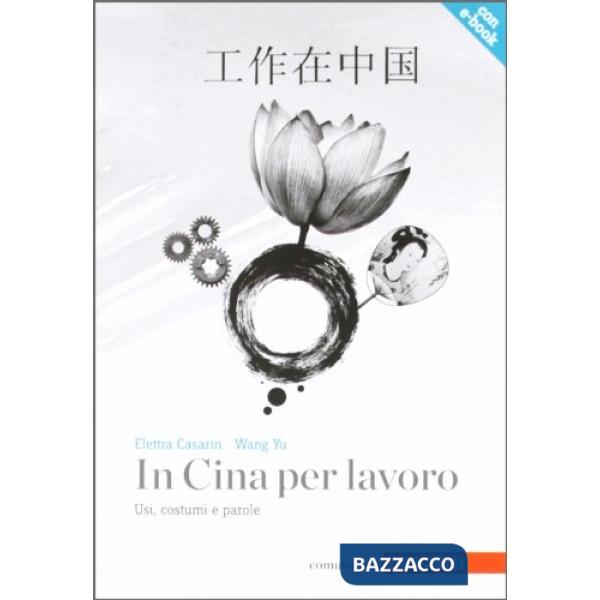 IN CINA PER LAVORO + EBOOK