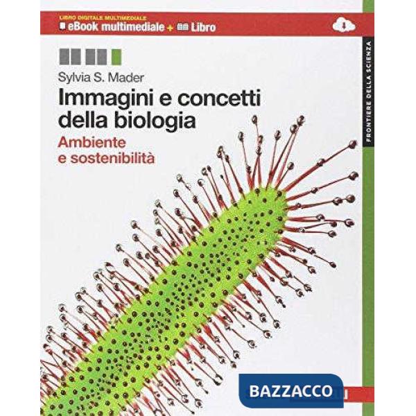 IMMAGINI E CONCETTI DELLA BIOLOGIA AMBIENTE E SOST