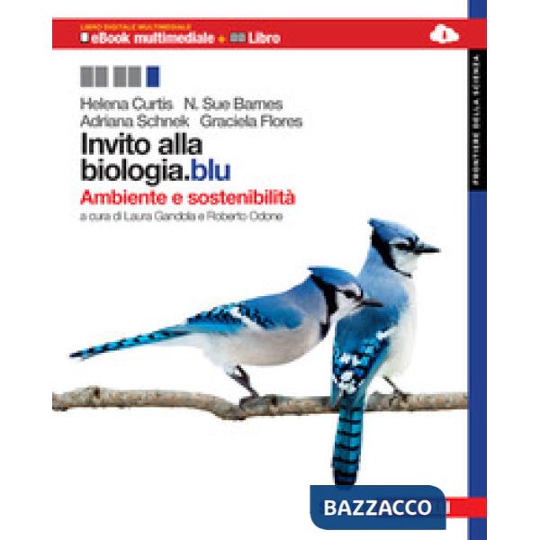 INVITO ALLA BIOLOGIA.BLU. AMBIENTE E SOSTENIBILITA. FRONTIERE