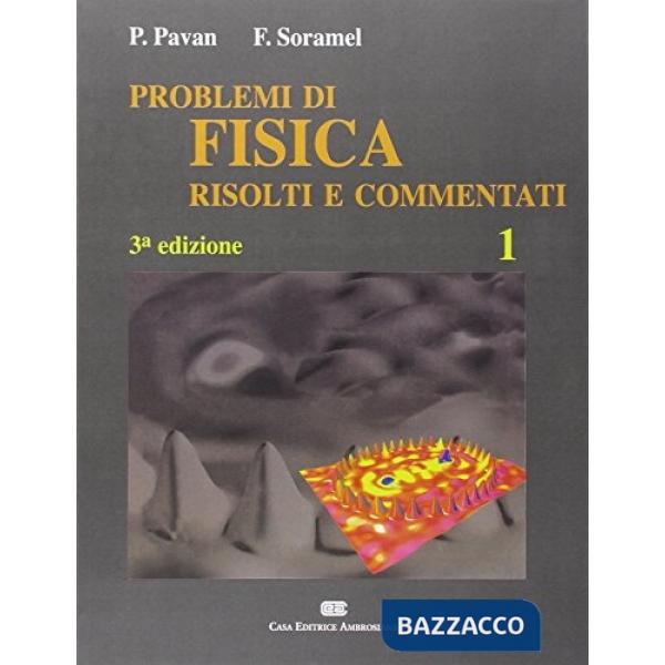 ESERCIZI DI FISICA RISOLTI E COMMENTATI