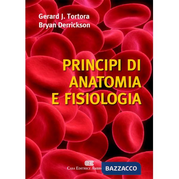 PRINCIPI DI ANATOMIA E FISIOLOGIA