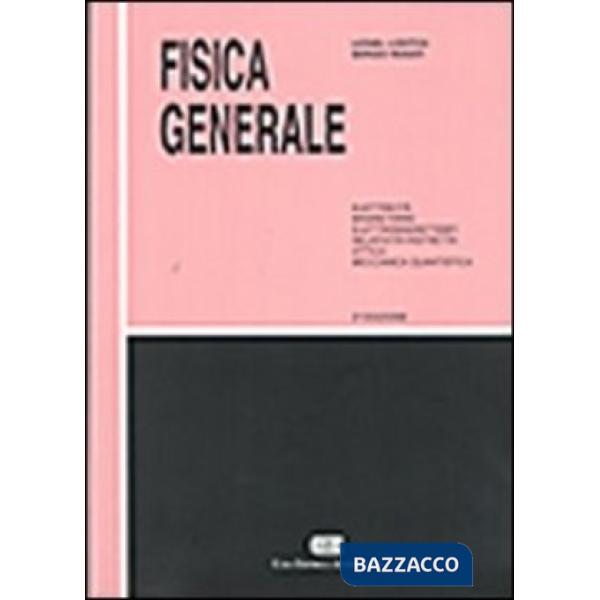 FISICA GENARALE. ELETTRICITA, MAGNETISMO