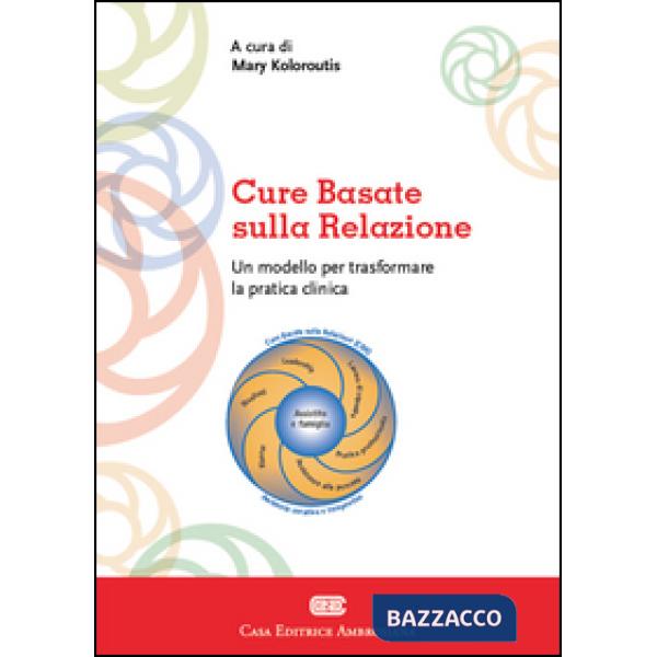 CURE BASATE SULLA RELAZIONE. UN MODELLO