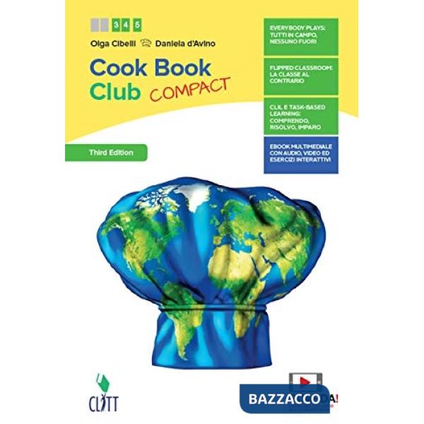 COOKBOOK CLUB. VOLUME UNICO. EDIZ. COMPACT. PER LE SCUOLE SUPERIORI. C