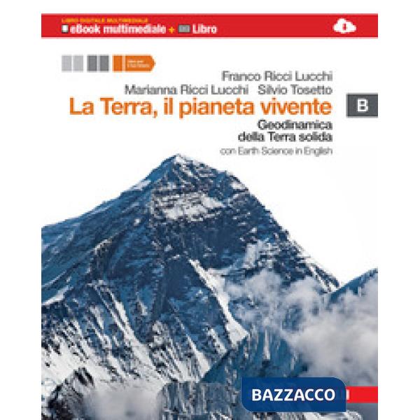 LA TERRA IL PIANETA VIVENTE B. GEODINAMICA DELLA T