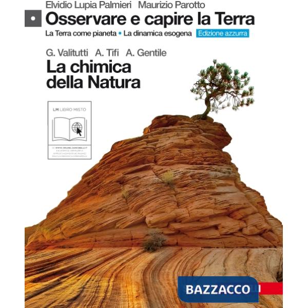 OSSERVARE E CAPIRE LA TERRA ED. AZZURRA LA CHIMICA DELLA NATURA CONF.