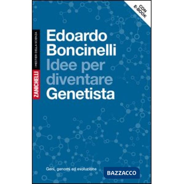 IDEE PER DIVENTARE GENETISTA + RISORSE DIGITALI