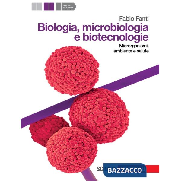 BIOLOGIA MICROBIOLOGIA E BIOTECNOLOGIE MICRORGANIS