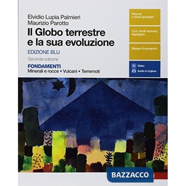 GLOBO TERRESTRE E LA SUA EVOLUZIONE. FONDAMENTI. MINERALI E ROCCE, VUL