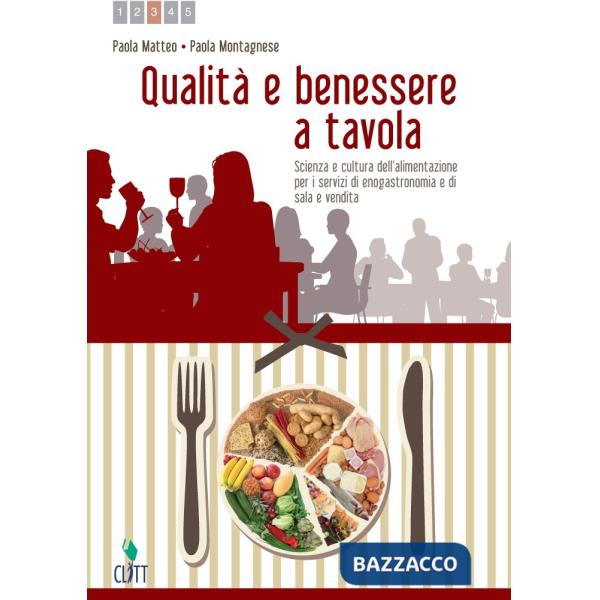 QUALITA' E BENESSERE A TAVOLA VOL. 1