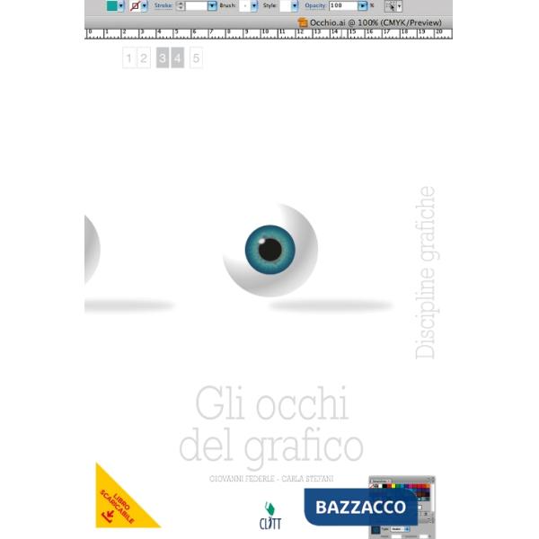 GLI OCCHI DEL GRAFICO VOL. PER IL TERZO E QUARTO ANNO LIBRO DIGITALE