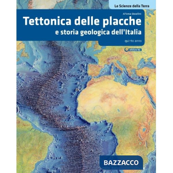 LE SCIENZE DELLA TERRA TETTONICA DELLE PLACCHE E S