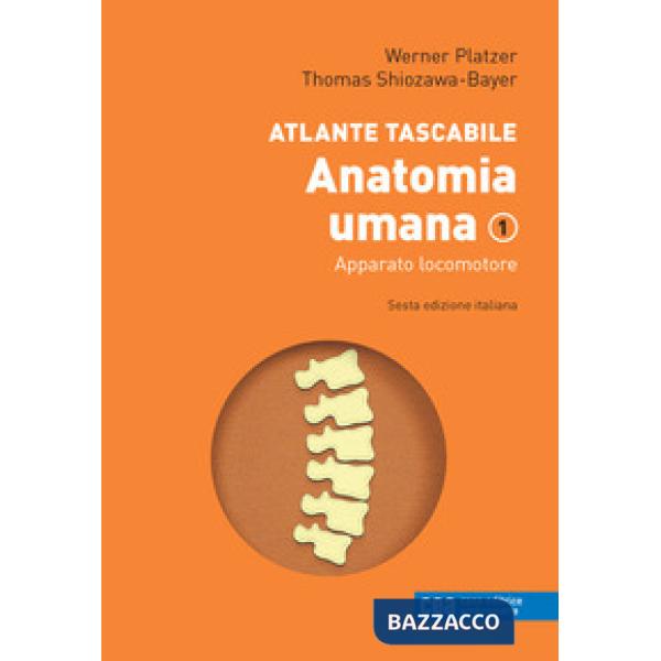ATLANTE TASCABILE DI ANATOMIA UMANA VOL. 1