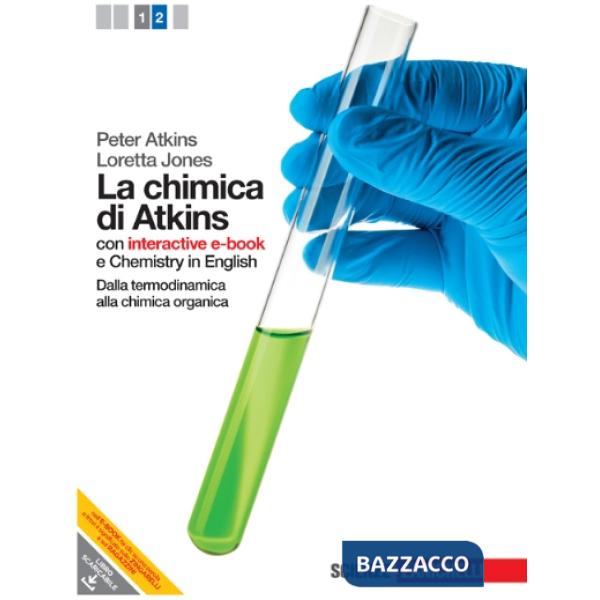 CHIMICA DI ATKINS. CON INTERACTIVE E-BOOK. PER LE SCUOLE SUPERIORI