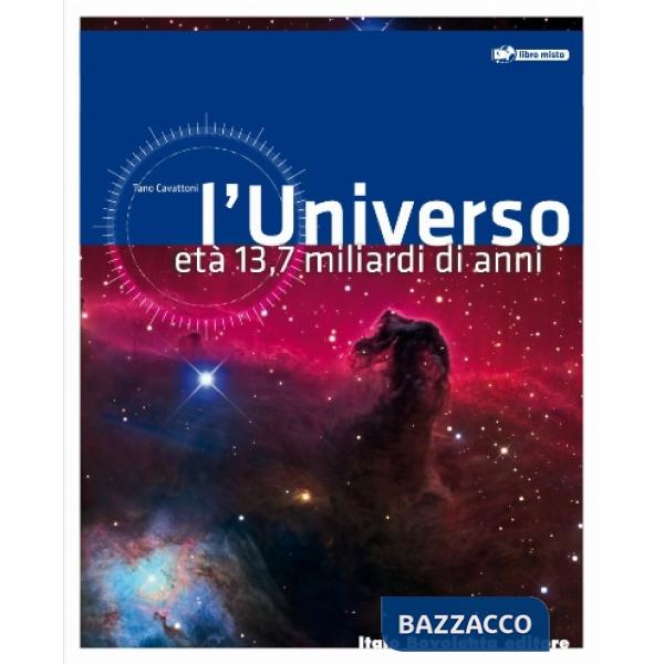 L'UNIVERSO ETA' 13, 7 MILIARDI DI ANNI V. U.