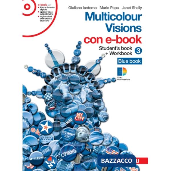 MULTICOLOUR VISIONS. CON MULTICULTURAL VISIONS. PER LA SCUOLA MEDIA