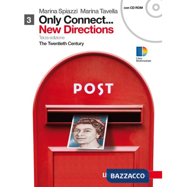 ONLY CONNECT... NEW DIRECTIONS. PER LE SCUOLE SUPERIORI. CON CD-ROM
