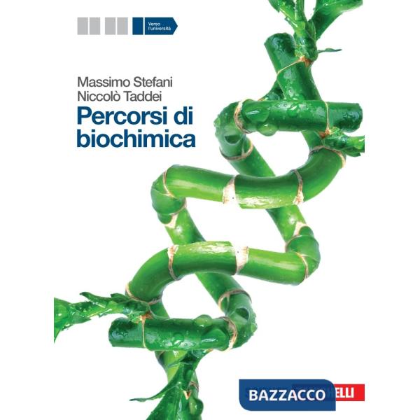 PERCORSI DI BIOCHIMICA. VOLUME UNICO. PER LE SCUOLE SUPERIORI