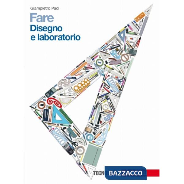 FARE. DISEGNO E LABORATORIO. PER LA SCUOLA MEDIA. CON ESPANSIONE