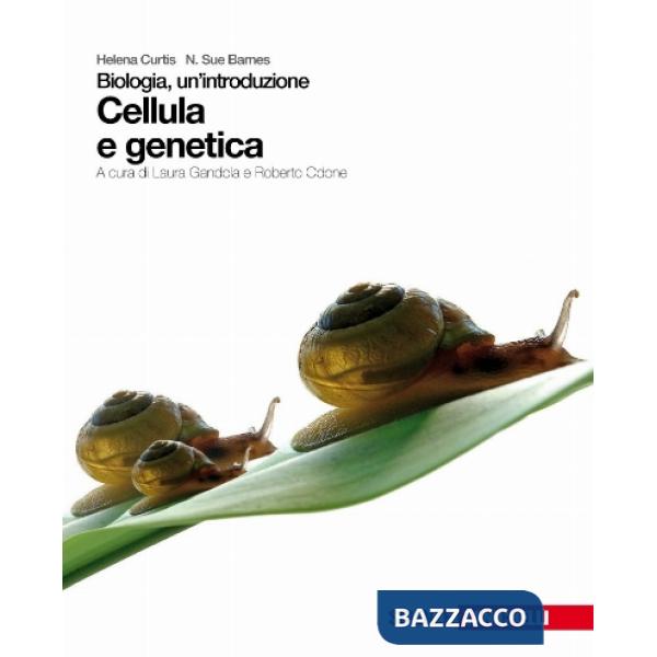 BIOLOGIA UN'INTRODUZIONE CELLULA E GENETICA